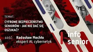 Cyfrowe bezpieczeństwo senior&oacute;w - jak nie dać się oszukać? | INFO SENIOR