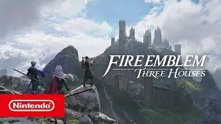 Fire Emblem: Three Houses &ndash; Launch trailer (Nintendo Switch)