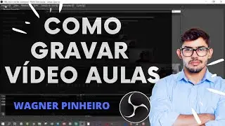 Aula 02 - COMO CONFIGURAR E GRAVAR AS VIDEOS AULAS NO OBS STUDIO