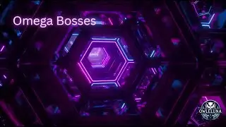 [Omega Ascended] Bosses