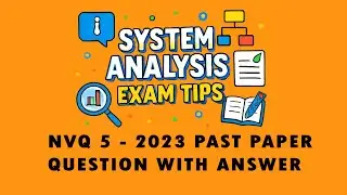 System Analysis Design Past Paper 2023 Question: Defining Terms | NVQ 5 (Questions with Answers)