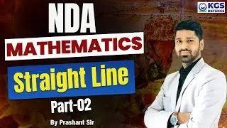 NDA Mathematics 2024 | NDA Straight Line Part 02 | Maths by Prashant Sir | NDA Maths Classes 2024