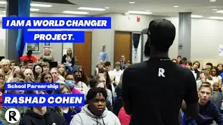 I Am a World Changer Project (Rashad Cohen)