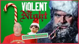 Violent Night 2022 Holiday Horror Movie Reaction and Review