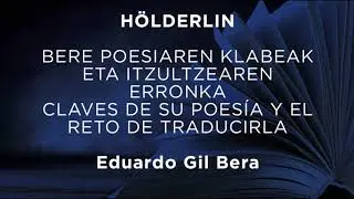 Hölderlin, Eduardo Gil Bera