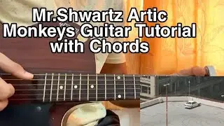 Mr.Schwartz - Artic Monkeys // Guitar  Tutorial with Fingerpicking, Chords