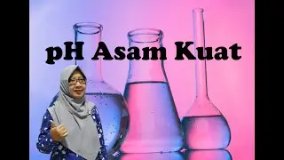 pH Asam Kuat | Kimia SMA | Tetty Afianti