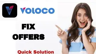 How To Fix And Solve Offers On Voloco App | Easy Fix