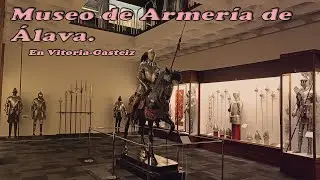 Museo De Armer&iacute;a en &Aacute;lava, Vitoria-Gasteiz.