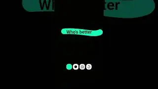 Who's better??