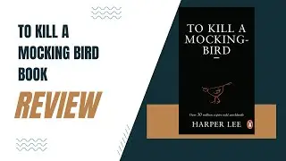 Deconstructing 'To Kill a Mockingbird': An In-Depth Analysis of Harper Lee's Masterpiece