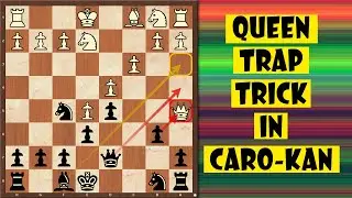 Trap White Queen Under 10 Moves | Caro-Kann | Chess Opening Traps