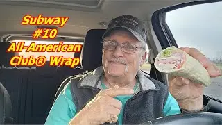 Subway #10 All-American Club&reg; Wrap Taste Test Is It Good? Rating and Review
