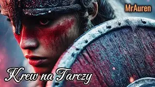 Krew na Tarczy | MrAuren | Pagan Metal, Folk Metal | Krew na tarczy &ndash; wojenny hymn plemion p&oacute;łnocy