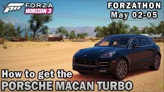 Forza Horizon 3 | #Forzathon 02-05 June | How to get the Porsche Macan Turbo + Gameplay