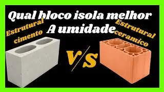CONTRA UMIDADE, QUAL BLOCO ISOLA MELHOR?