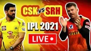 🔴LIVE: SRH vs CSK - Match 34 | IPL 2021 | Sunrisers HyderabadVs Chennai Super Kings Live
