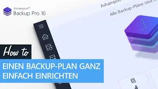 Ashampoo Backup Pro 16 - Backup-Plan ganz einfach einrichten