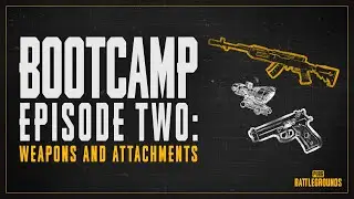 PUBG Bootcamp | Episode 2 | PUBG: BATTLEGROUNDS EUROPE