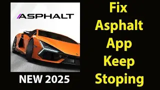 Fix Asphalt   Keeps Stopping | Asphalt  Crash Issue | Asphalt   | PSA 24