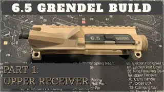 AR15 Step by Step Build - 6.5 Grendel - Part 1