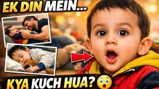 Baby Ka Ek Din 😲 Eating, Playing & Sleeping | Daily Vlog