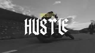 Young Gravity &mdash; HUSTLE