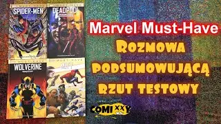 Marvel Must-Have – rozmowa podsumowującą rzut testowy