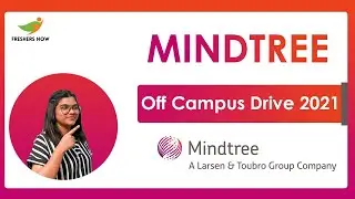 Mindtree Off Campus 2021 | Drive for Freshers | Registration Process (Step by Step)
