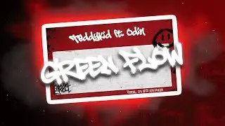 TeddyKid - Green Flow  ft Odin @YBIDH_0din   Prod.Eoauci @eoaucihere777   (Official Visual)