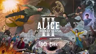 Alice In Borderland: Season 3 | Official Hindi Trailer | Netflix Original Series 