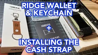 Ridge Wallet Cash Strap Installation Overview + Ridge Key Leather Keychain 4k