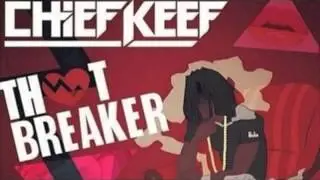 *New* Chief Keef - Oh My Goodness (Thot Breaker Mixtape)