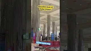 Azan at airport #dubai #indian #viral