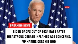 Biden drops out of 2024 race after disastrous debate inflamed age concerns  VP Harris gets his nod