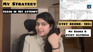 Score 120+ in CTET Exam in 1st attempt💁🏼‍♀️ | Tips & Tricks 🤯 | Books & Study Plan
