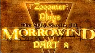 Skyrim Zoomer tries to play Morrowind Part 8 *REUPLOAD*