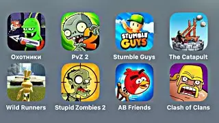 pvz 2 , stumble guys , the catapult , wild runners , stupid , a b friends ,clash of clans