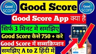 Good Score App Kya Hai || Good Score App Se Cibil Score Kaise Badhaye || Good Score App Review