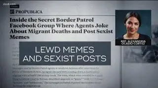 Border Patrol under scrutiny after controversial posts surface in Facebook group