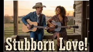 Stubborn Love