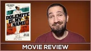Dolemite Is My Name - Movie Review - (No Spoilers)