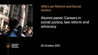 Alumni panel: Careers in social justice, law reform and advocacy