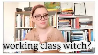 Social Class and the Witch in Bad Witch Burning (and Katabasis)