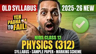 NIOS Physics Class 12 Complete Syllabus 2025-26 | Physics Class 12 NIOS Syllabus
