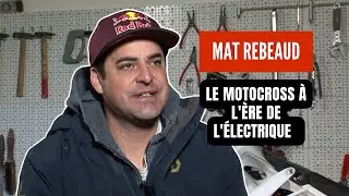 Le motocross &agrave; l'&egrave;re de l'&eacute;lectrique | Mat Rebeaud