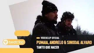Pumaia, Andrelo, Sinoidal Alvaro & Laurie - Tanto Que Hacer (Videoclip Oficial)