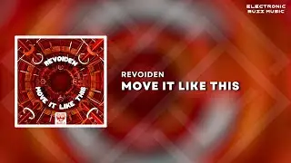 RevoideN - Move It Like This (Extended Mix) | Electro House