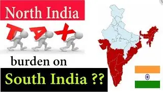 North Indians Tax Burden on South India ??