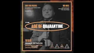 Saint Vitus Presents: Age of Quarantine #127 w/ George Reynolds of Mind Over Matter (09/01/2020)